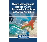 Waste Management, Reduction, and Sustainable Practices in Modern Societies