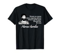 Waste No More Good Man Should Be Be One Aurelius T-Shirt