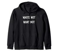 Waste Not Want Not Zip Hoodie