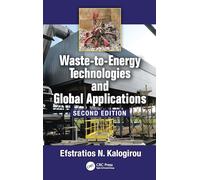 Waste-to-Energy Technologies and Global Applications