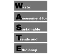WASTE - Waste Assessment for Sustainable Trends and Efficiency: agenda, notebook, planner, organizer, journal, diary, memories, funny gift for family, friends and coworkers