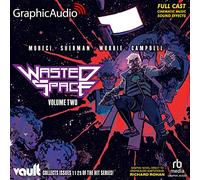 Wasted Space: Volume Two [Dramatized Adaptation]: Wasted Space 2 (Wasted Space)