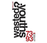Wasted Youths?: Fashions, Fads and Factions 73-93