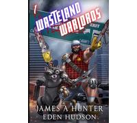 Wasteland Warlords 1: A Post-Apocalyptic LitRPG Adventure