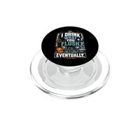 Wastewater Operator I Drink What You Flush PopSockets PopGrip for MagSafe