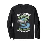 Wastewater Operator Saving The World One Flush at A Time Long Sleeve T-Shirt