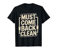 Wastewater Operator What Goes Down Must Come Back Clean T-Shirt