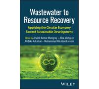 Wastewater to Resource Recovery : Applying the Circular Economy Toward Sustainable Development