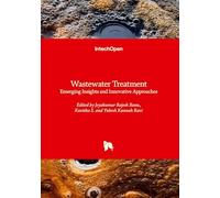 Wastewater Treatment: Emerging Insights and Innovative Approaches