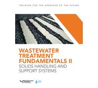 Wastewater Treatment Fundamentals II : Solids Handling and Support Systems