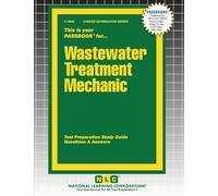 Wastewater Treatment Mechanic: 4808 (Career Examination)