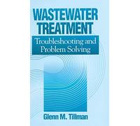 Wastewater Treatment: Troubleshooting and Problem Solving