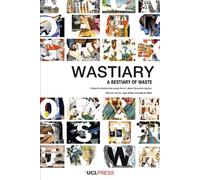 Wastiary: A Bestiary of Waste