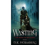 Wasting: The Book of Maladies: Volume 1