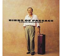 WATANABE,SADAO - Birds Of Passage