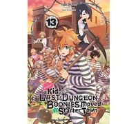 Watanuki, Nao – Suppose a Kid from the Last Dungeon Boonies Moved to a Starter Town – Vol. 13