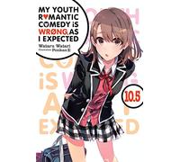 Watari, Wataru - My Youth Romantic Comedy is Wrong, As I Expected, Vol. 10.5 (light novel)