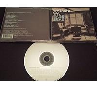 WATASHI WA - Eager Seas