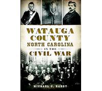 Watauga County, North Carolina, in the Civil War