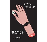 Watch: A Novel
