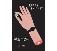 Watch: A Novel
