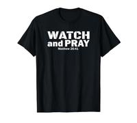 Watch and Pray Christian Reminder to Pray Without Ceasing Value Graphic T-Shirt, Men, Black, L