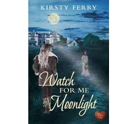 Watch for Me by Moonlight (Hartsford Mysteries)