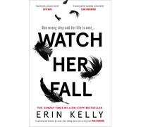 Watch Her Fall: An utterly gripping and twisty edge-of-your-seat suspense thriller from the bestselling author