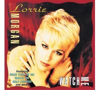 Watch Me by Morgan, Lorrie (2003) Audio CD