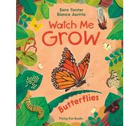 Watch Me Grow: Butterflies