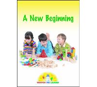 Watch Me Learn - A New Beginning (Volume 1)