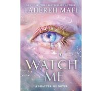 Watch Me: The new dystopian YA fantasy romance book for 2026, set in the TikTok sensation Shatter Me world, instant Sunday Times and New York Times best-seller! (Shatter Me: The New Republic)