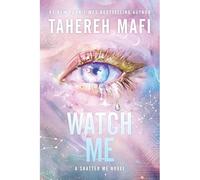 Watch Me (The Shatter Me Series: The New Republic, 1) - NEW Tahereh Mafi 2025