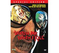 Watch Me When I Kill [Edizione: Stati Uniti]