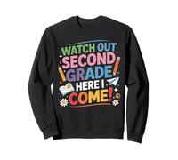 Watch Out 2nd Grade Here I Come Back To School Second Grade Sweatshirt