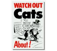 Watch Out Cats About Flexible Sign Beware of the Cat