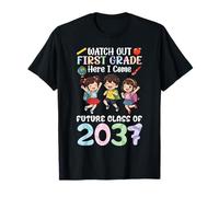 Watch Out First Grade Here I Come Future Class of 2037 Ready T-Shirt
