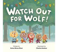 Watch Out for Wolf!