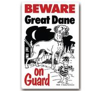 Watch Out Great Dane dog About Beware of the dog Sign