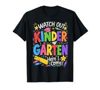 Watch Out Kindergarten Here I Come Back to School T-Shirt