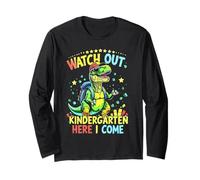 Watch Out Kindergarten Here I Come T Rex Back To School Long Sleeve T-Shirt