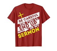 Watch Out Or You Will Be in My Sermon Pastor T-Shirt, Men, Cranberry Red, Medium