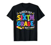 Watch Out Sixth Grade Here I Come Back to School 6th Grade T-Shirt