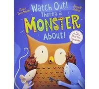 Watch Out! There's a Monster About!: 1