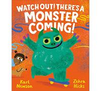 Watch Out! There's a Monster Coming! (A picture storybook)