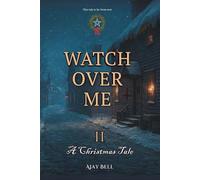 Watch Over Me II: A Christmas Tale: 2