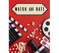 Watch & Rate: Your Interactive Journal to Discover, Rate, and Remember Top Movies and Scenes