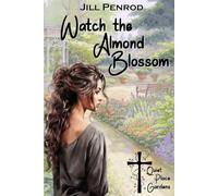 Watch the Almond Blossom (Quiet Place Gardens)
