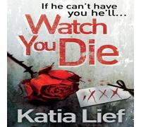 Watch You Die Paperback Book Katia Lief Multi One Size