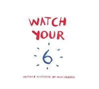 Watch Your 6: A fun, mindful picture book about awareness for kids ages 3-7